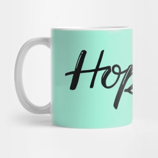 Hopeful Mug